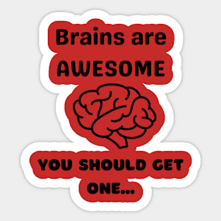 Brains are Awesome Sticker